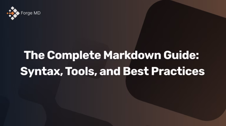 The Complete Markdown Guide: Syntax, Tools, and Best Practices