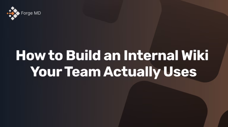 How to Build an Internal Wiki Your Team Actually Uses