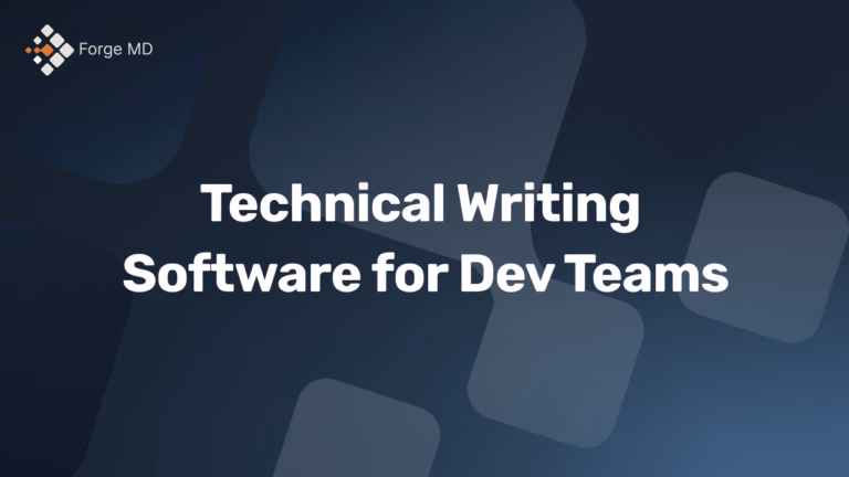 Technical Writing Software for Dev Teams