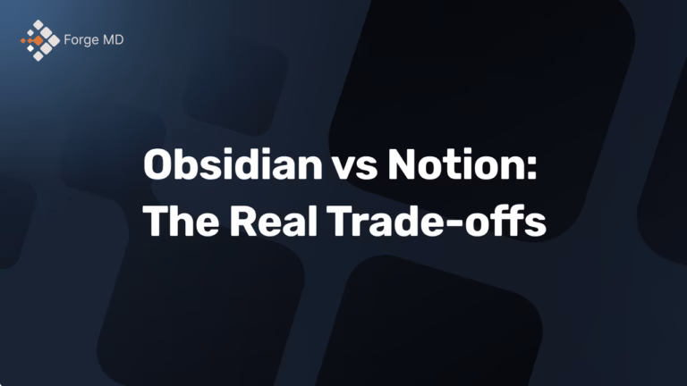 Obsidian vs Notion: The Real Trade-offs