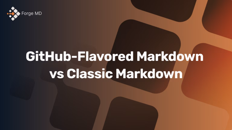 GitHub-Flavored Markdown vs Classic Markdown